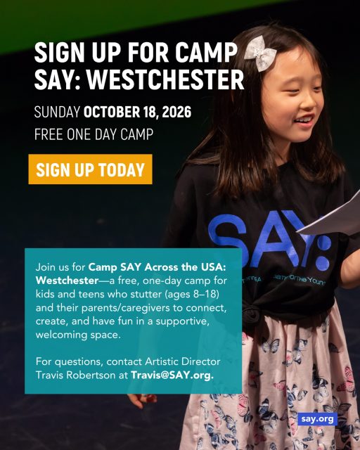 The Camp SAY experience returns to Westchester County! We welcome young people who stutter in the greater New York region to join us for Camp SAY: Across the USA — Westchester, a free, one-day camp located in Pleasantville, New York. It will take place on 🗓️Sunday, October 18, 2026, from 9am - 5pm.

Campers will have the opportunity to share their creative voices, boost their self-confidence, and form lasting friendships. Campers will also enjoy a variety of exciting activities that foster community, creativity, and teamwork. The program is led by SAY’s Artistic Director, Travis Robertson, along with SAY’s Programming Associate, Danielle Leneé, and our team of experienced Teaching Artists! 🔗 Sign up using the link in bio.

Camp SAY: Across the USA — Westchester is made possible by a grant provided by County Legislator Margaret Cunzio and support from the National Endowment for the Arts.